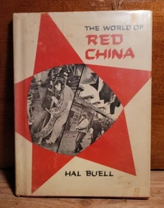 The World of Red China - 1st Edition 1967 - Hal Buell - signed by Author - Imagen 1 de 7