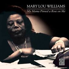 CD Mary Lou Williams - My Mama Pinned A Rose On Me