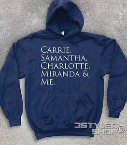 CARRIE, MIRANDA, CHARLOTTE, SAMANTHA AND ME UNISEX SWEATSHIRT - Picture 1 of 4