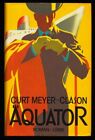 Äquator : Roman. Meyer-Clason, Curt: