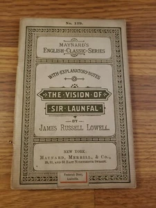 MAYNARD'S ENGLISH CLASSIC SERIES  No. 129 THE VISION OF SIR LAUNFAL 1897 - Picture 1 of 10