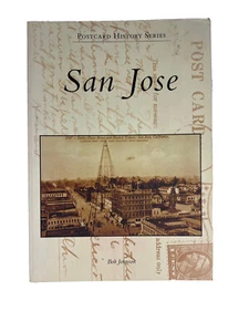 San Jose Postcard History Series Johnson, Bob - Picture 1 of 12