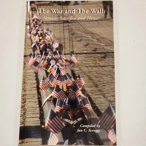 The War And The Wall: Service, Sacrifice And Honor Jan Scruggs 2002 Paperback - Imagen 1 de 7