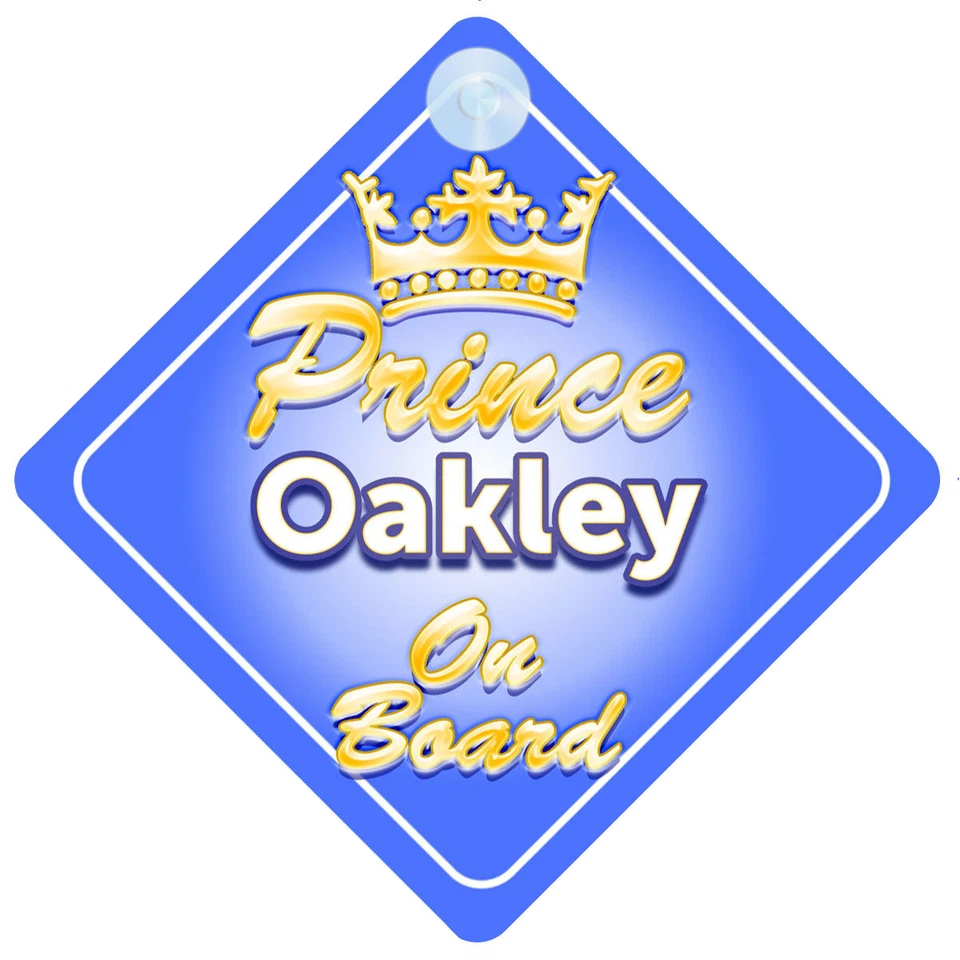 MYBABYONBOARD UK Personalisiertes Autoschild Kronprinz Oakley an Bord Baby Junge
