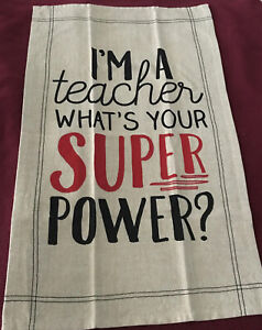 Tea Towel "I am a Teacher What’s Your Superpower “ Tan Black Red