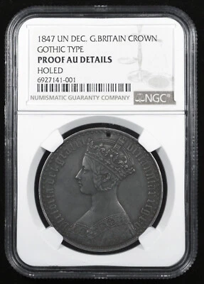1847 GREAT BRITAIN GOTHIC CROWN, NGC PROOF AU DETAILS, HOLED - Image 1 of 3