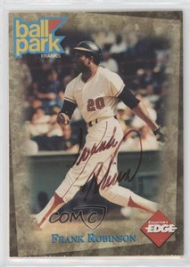 1995 Collector's Edge Ball Park Franks Auto Frank Robinson Auto HOF