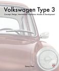 Volkswagen Type 3 : Concept, Design, International Production Models & Develo...