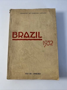 1932 BRAZIL Ministry of Foreign Affairs Book - Resources, Maps, Pictures History - Picture 1 of 15