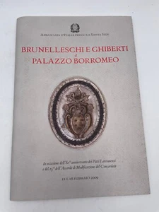 Brunelleschi e Ghiberti a Palazzo Borromeo Ambasciata d'Italia Santa Sede 2009 - Picture 1 of 3