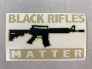 Calcomanía adhesiva de vinilo para camión Black Rifles Matter AR-15 AK-47 6,25" X 3,75" - Imagen 1 de 14
