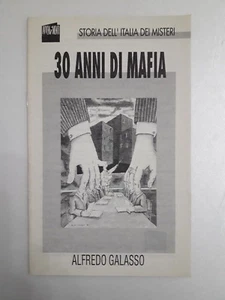 30 Jahre Mafia Geschichte Italiens der Geheimnisse von Alfredo Galasso - Bild 1 von 1