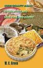 Cook Quality Meals In Quantity And Save Time And Money By W.C. Green (English) P