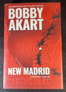 *SIGNED/INSCRIBED/1st Edit* New Madrid Earthquake, Bobby Akart, HC/EX - Picture 1 of 10