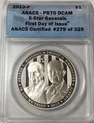 2013-P 5 Star Generals Commem. Silver Dollar PR70 DCAM ANACS First Day Of Issue! - Image 1 of 4