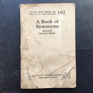Little Blue Book No 92 A Book of Synonyms Edited by Lloyd E. Smith 1924  - Bild 1 von 8