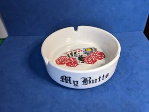 Ash Tray  Las Vegas Casino  My Butts Cigarette Souvenir Ceramic - Picture 1 of 6