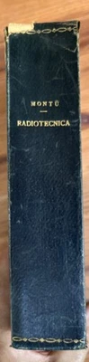 Ernesto Montù RADIOTECNICA Volume III Hoepli Editore - Immagine 1 di 4