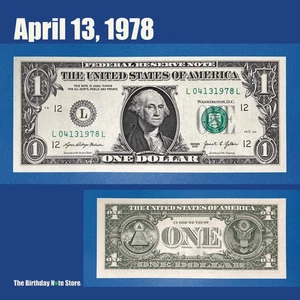 April 13, 1978 Birthday Anniversary $1 One Dollar Bill Serial Number 04131978 - Picture 1 of 2