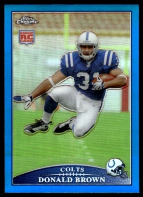 2009 Topps Chrome Blue Refractors Donald Brown Rookie Indianapolis Colts #TC150 - Image 1 of 2