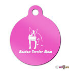 Boston Terrier Mom Engraved Keychain Round Tag w/tab Many Colors