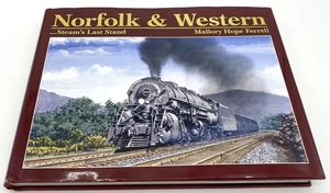 Norfolk & Western … Steam’s Last Stand von Mallory Hope Ferrell HC - Bild 1 von 8