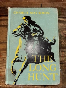 The Long Hunt by Charlie May Simon, 1952, 1st Ed., HC - Picture 1 of 13