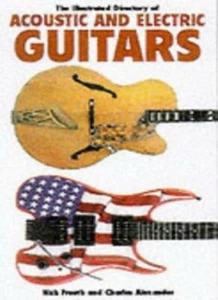 The Illustrated Directory of Acoustic and Electric Guitars-Nick Freeth, Charles - Bild 1 von 1
