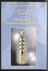 TRAITE DES INFLUENCES COSMO MAGNETIQUES . Dr FRANDEAU DE MARLY - Imagen 1 de 1