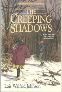 Creeping Shadows Lois Walfrid Johnson 1993 Adventures of the Northwest #3 - Picture 1 of 1
