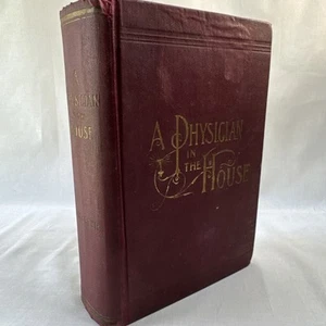 Book A Physician in the House 1897 J.H. Greer First Ed Gilt Red Cloth Medical - Picture 1 of 21