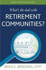 Whats The Deal With Retirement Communities