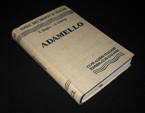 Saglio, Laeng - ADAMELLO - Guida Monti d'Italia CAI/TCI 1954 (1°ediz.) - RARO