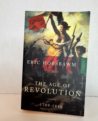 The Age of Revolution : Europe 1789-1848 Eric Hobsbawm 9780349104843 - Image 1 of 4