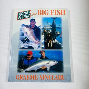Gone Fishin For Big Fish Book Graeme Sinclair Sport Fishing NZ Guide Offshore - Bild 1 von 11