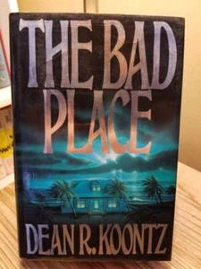 The Bad Place by Dean Koontz RARE 1990 TRUE 1st Edition 2nd Printing HB DJ VGC!! - Imagen 1 de 12