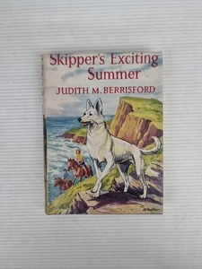 Skipper's Exciting Summer By Judith M. Berrisford Published 1961 HC/DJ - Bild 1 von 3