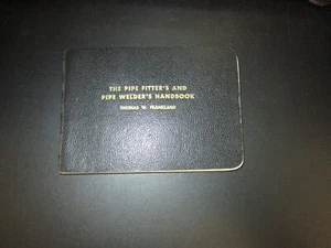1955 Edition-The Pipe Fitter's & Pipe Welder's Handbook-T.W.Frankland - Picture 1 of 10