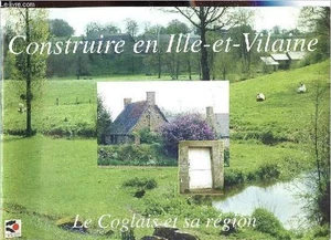 Bauen in Ille-et-Vilaine - Le Coglais und seine Region. - Petitj - Bild 1 von 1