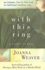 With This Ring: Promises to Keep - Hardcover By Weaver, Joanna - GOOD