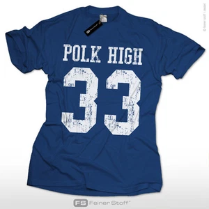 Polk High 33 T-Shirt S-XXL Football Vintage Al Bundy Fun Kult no ma am - Bild 1 von 8