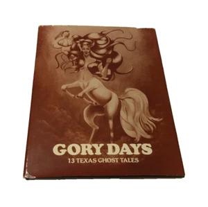 59 $ Jack Elder signiert Gory Days 13 Texas Ghost Tales Vintage 1987 Hardcover - Bild 1 von 4