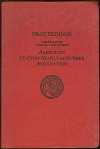Proceedings of the 46th Annual Cotton Manufacturers Atlanta Georgia 1942 - Picture 1 of 1