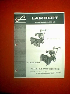 LAMBERT 24" HS-240 & 28" HS-628 STAGE SNOWTHROWER SNOWBLOWER OWNER PARTS MANUAL - Foto 1 di 1