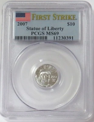 2007 PLATINUM $10 AMERICAN EAGLE 1/10oz STATUE OF LIBERTY PCGS MS69 FIRST STRIKE - Image 1 of 2