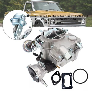2 Barrel Carburetor Carby 17054616 For Chevy C10 C20 C30 C50 C60 C70 1970-80 CA - Imagen 1 de 17