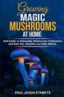 Paul Jason Stamets | GROWING MAGIC MUSHROOMS AT HOME | Taschenbuch | Englisch