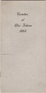VARIETIES JOHN ADAM DIX CIVIL WAR TOKENS 1863 DC WISMER 1922 ANA NUMISMATIC ASSN - Picture 1 of 3