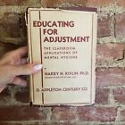 Educating for Adjustment - Harry Rivlin 1936 D. Appleton-Century Co. hardback