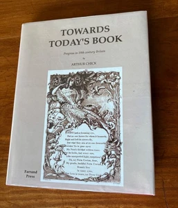TOWARDS TODAY'S BOOK IN 19TH CENTURY BRITAIN BY ARTHUR CHICK 1997 HC/DJ 1ST NEW! - Picture 1 of 10